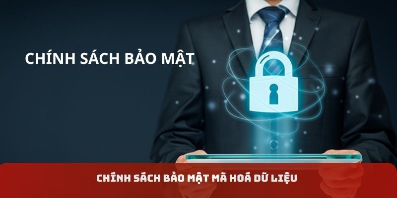 Chính sách bảo mật bằng mã hoá dữ liệu