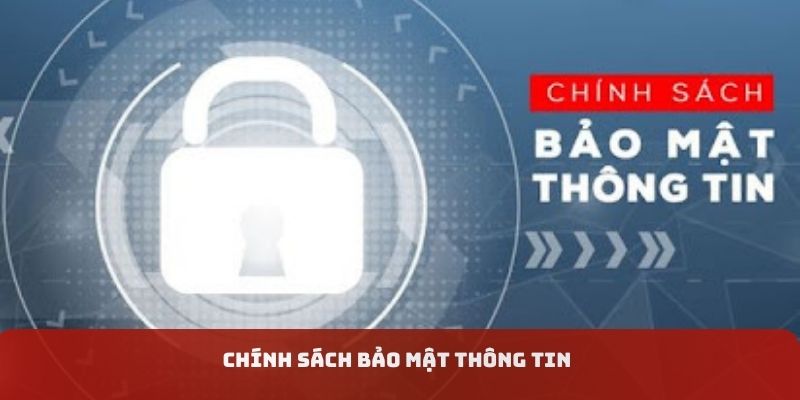 Chính sách bảo mật thông tin